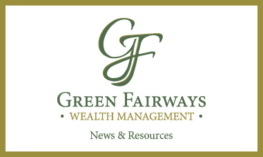 Green Fairways Wealth Management News and Resources